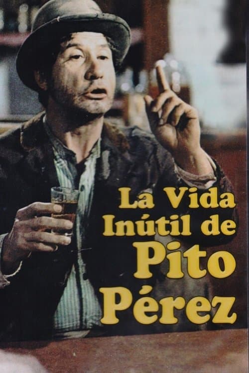 La Vida Inútil de Pito Pérezのポスター