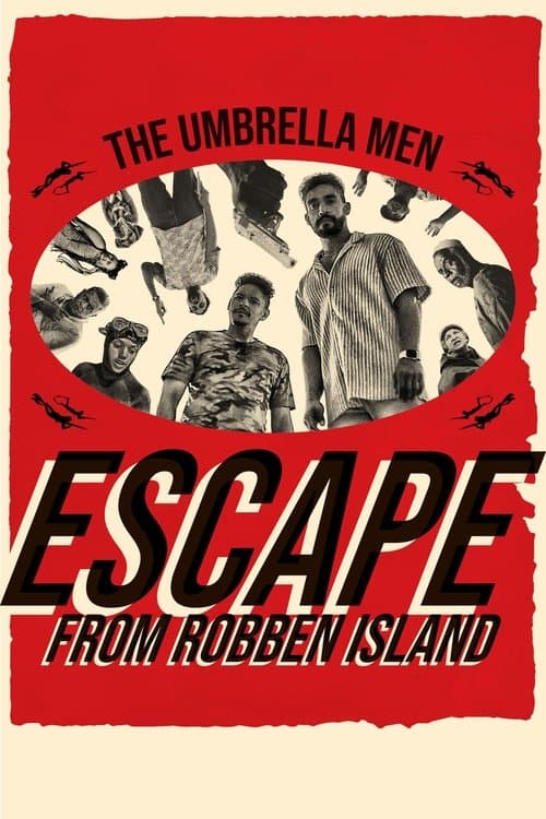 The Umbrella Men: Escape From Robben Islandのポスター