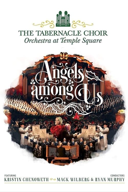 Angels Among Us: The Tabernacle Choir at Temple Square featuring Kristin Chenowethのポスター