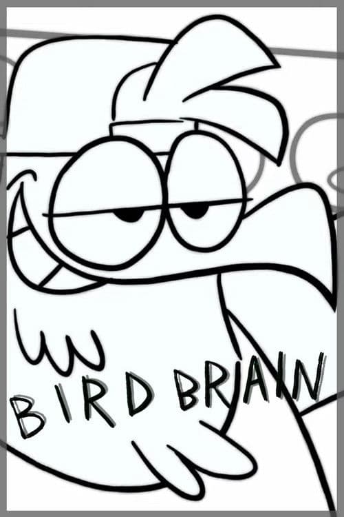 Bird Brainのポスター