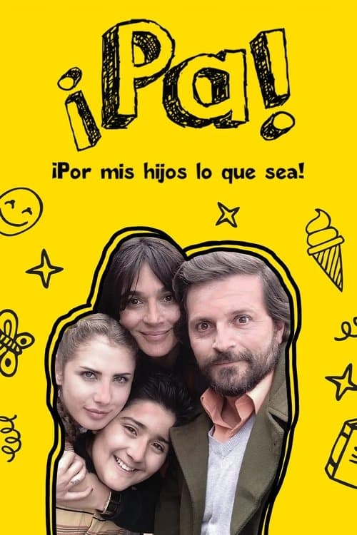Pa ¡Por mis hijos lo que sea!のポスター