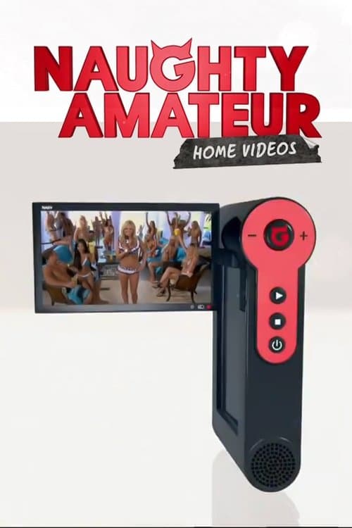 Naughty Amateur Home Videosのポスター