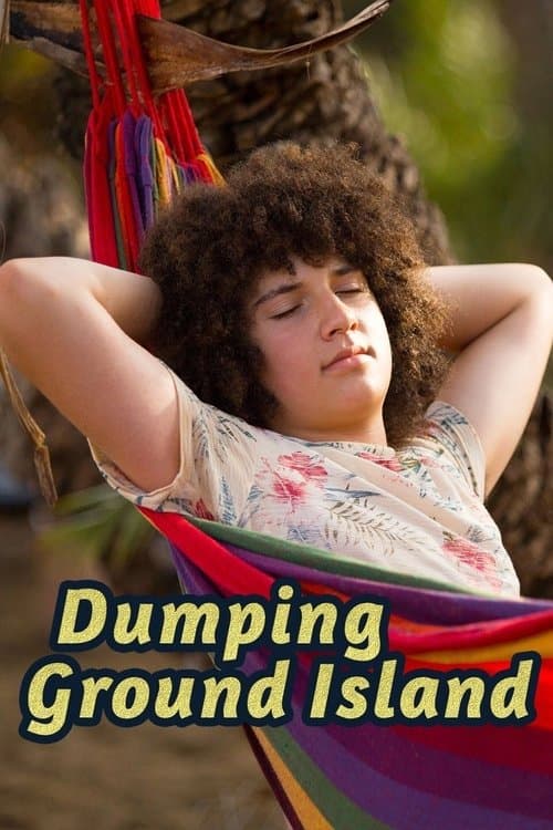 Dumping Ground Islandのポスター