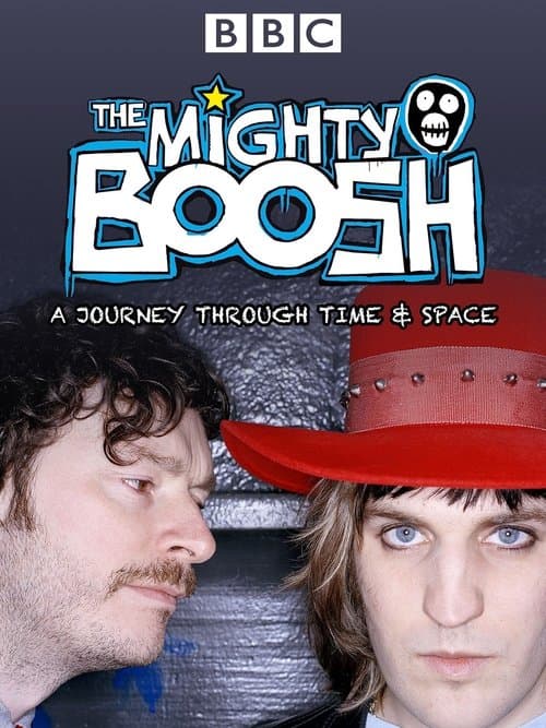 The Mighty Boosh: A Journey Through Time and Spaceのポスター
