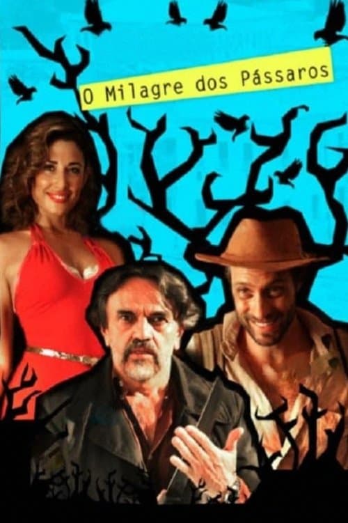 O Milagre dos Pássarosのポスター