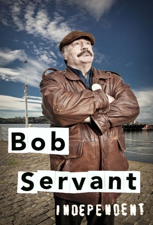 Bob Servantのポスター