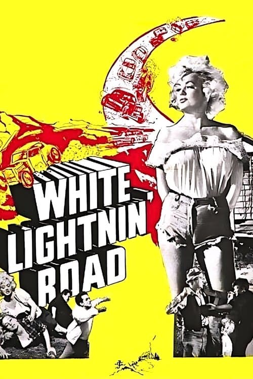 White Lightnin' Roadのポスター