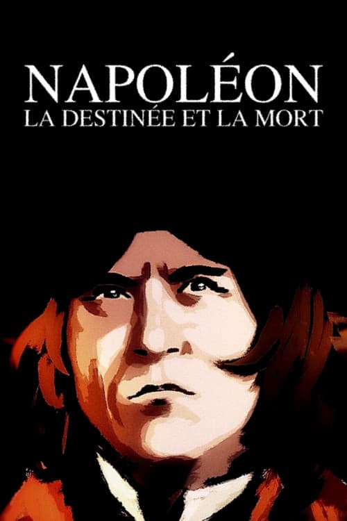 Napoléon : la destinée et la mortのポスター