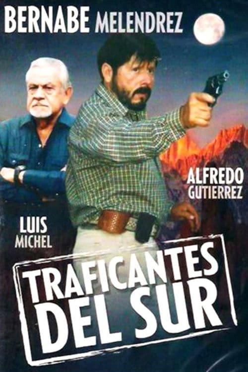 Traficantes Del Surのポスター