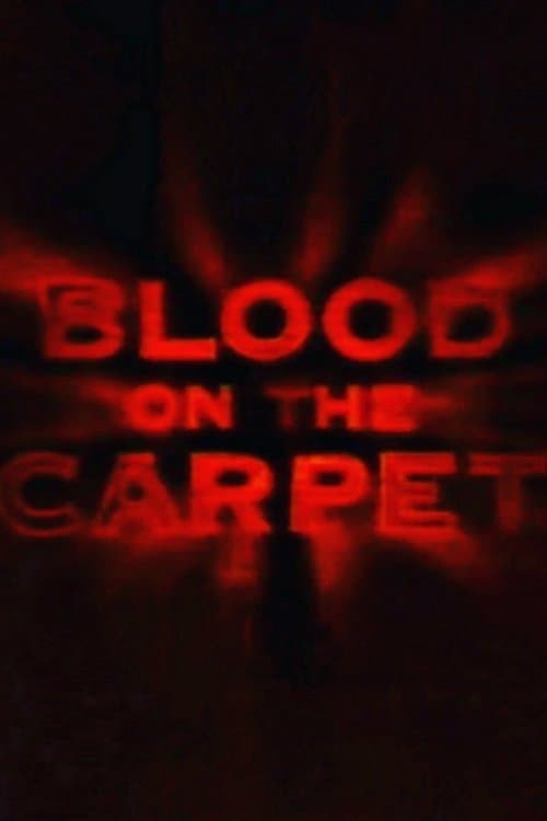 Blood on the Carpetのポスター