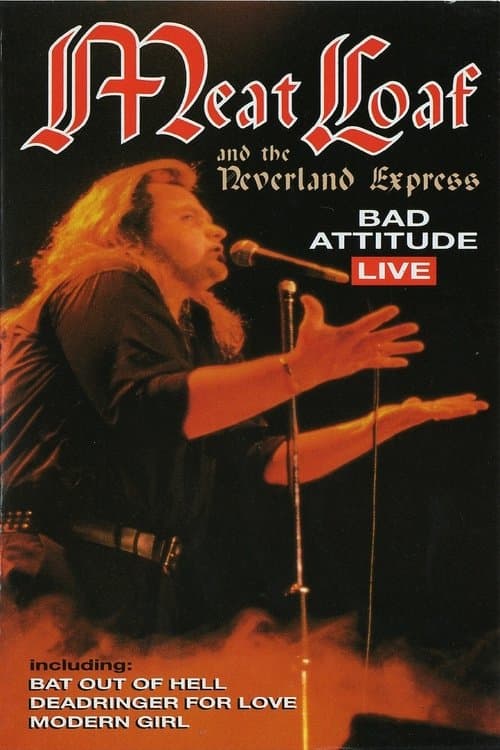 Meat Loaf: Bad Attitude Liveのポスター