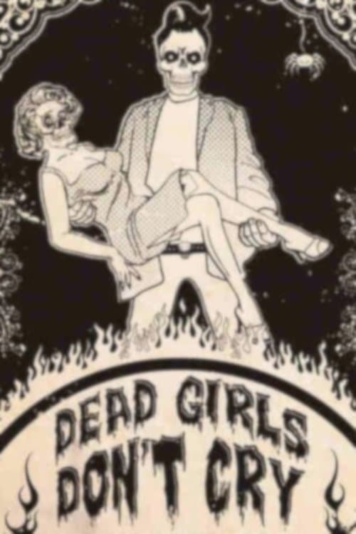 Dead Girls Don't Cryのポスター