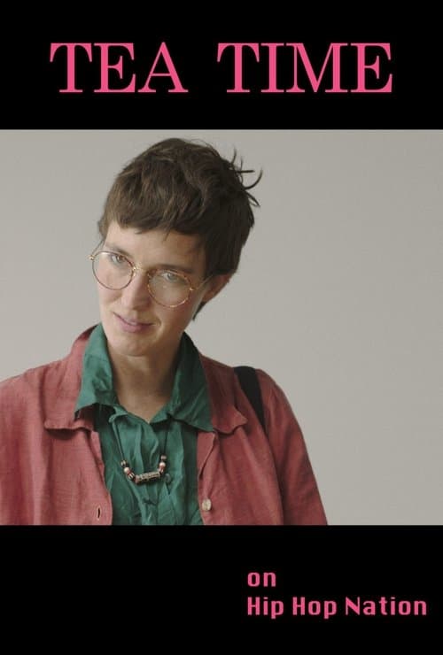 Tea Time on Hip Hop Nationのポスター