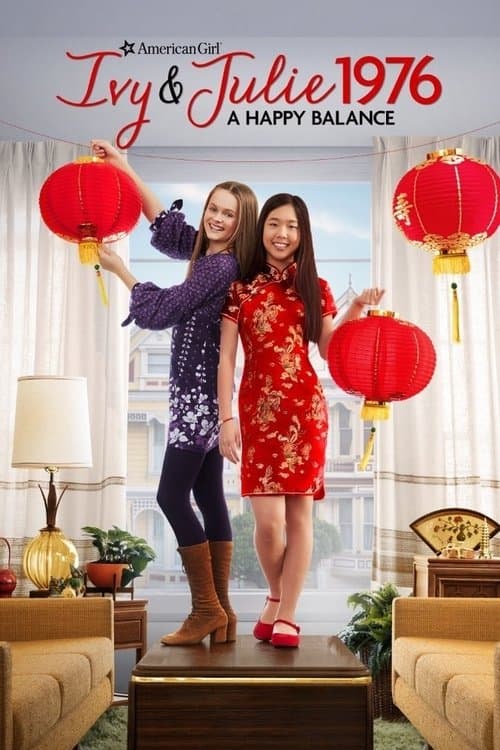 An American Girl Story - Ivy & Julie 1976: A Happy Balanceのポスター