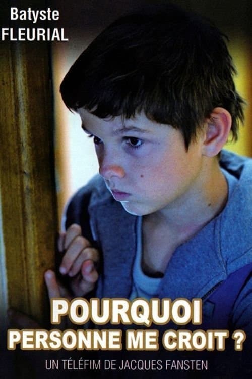 Pourquoi personne me croit?のポスター