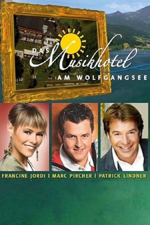 Das Musikhotel am Wolfgangseeのポスター