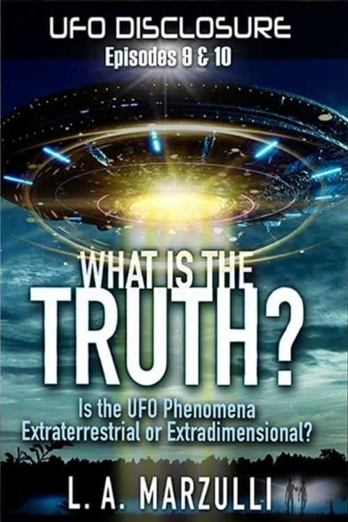 UFO Disclosure Part 10: What is the Truth? - Episode Twoのポスター