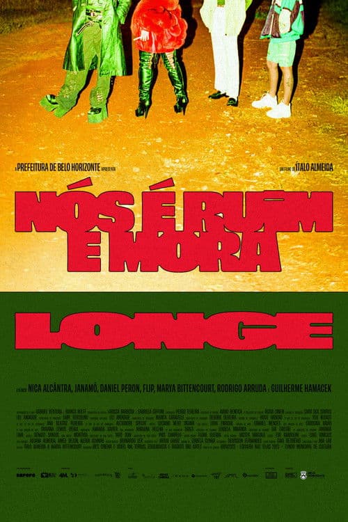 Nós é Ruim e Mora Longeのポスター