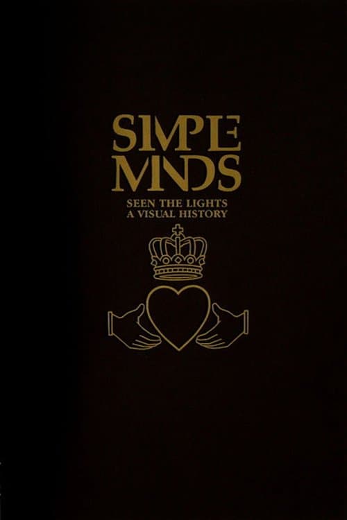 Simple Minds: Seen The Lights (A Visual History)のポスター