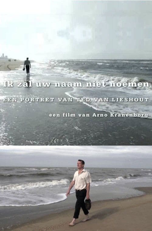 Ik Zal Uw Naam Niet Noemen, Portret van Ted van Lieshoutのポスター