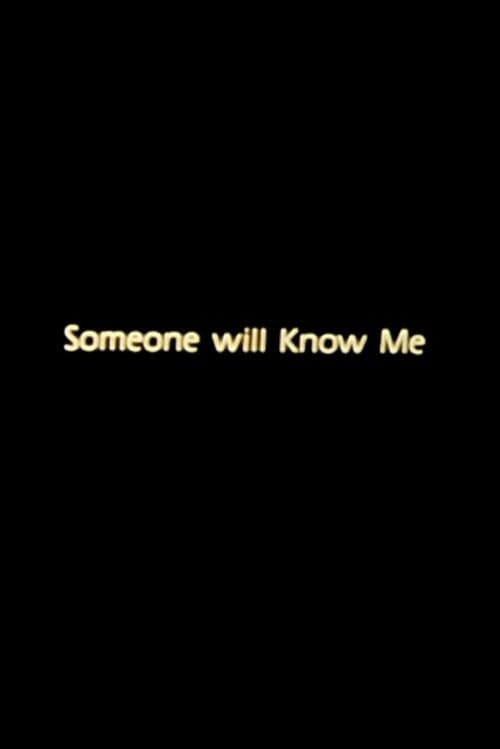 Someone Will Know Meのポスター