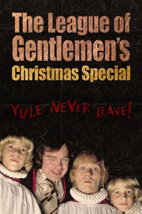 The League of Gentlemen's Christmas Special: Yule Never Leave!のポスター