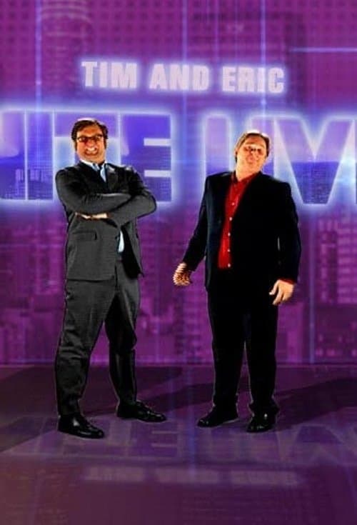Tim and Eric Nite Live!のポスター