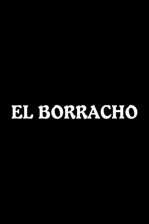 El borrachoのポスター