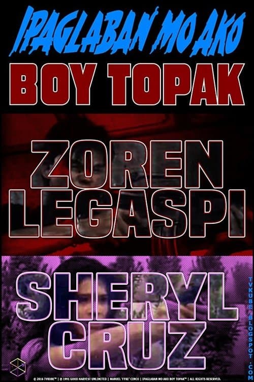 Ipaglaban mo ako Boy Topakのポスター