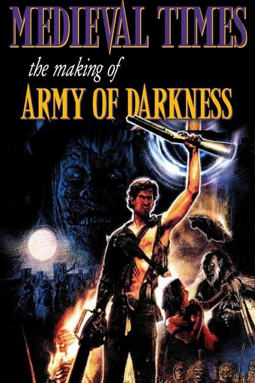 Medieval Times: The Making of Army of Darknessのポスター
