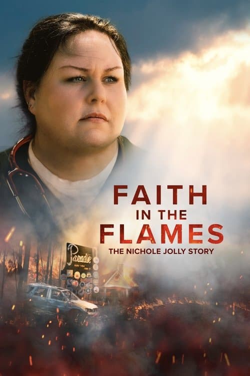 Faith in the Flames: The Nichole Jolly Storyのポスター