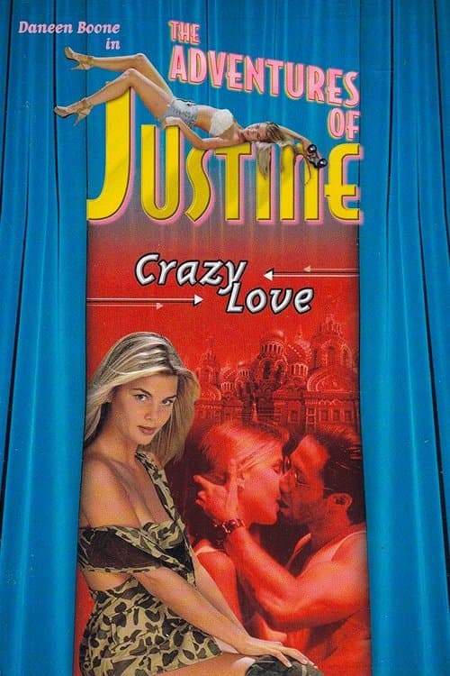 Justine: Crazy Loveのポスター