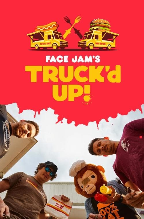 Face Jam's Truck'd Up!のポスター