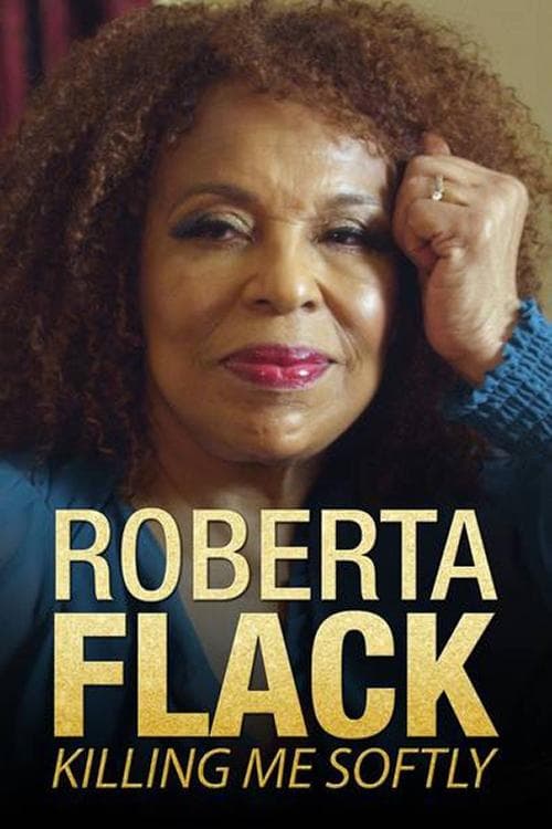 Killing Me Softly: The Roberta Flack Storyのポスター