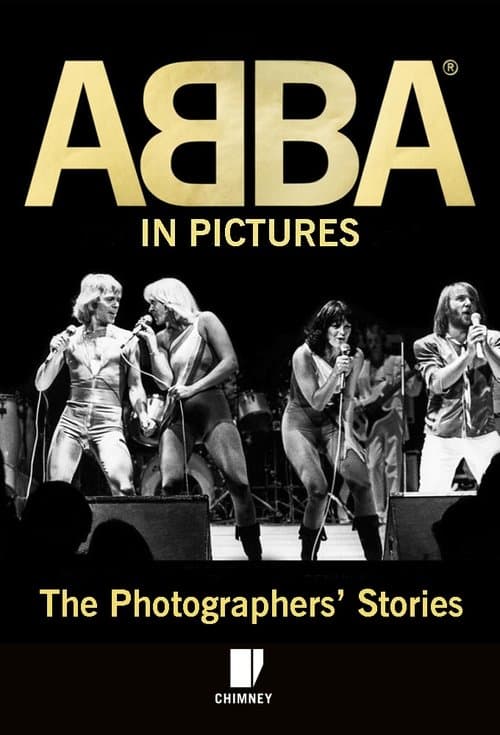 ABBA in Pictures: The Photographer's Storyのポスター