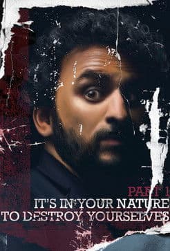 It’s In Your Nature to Destroy Yourselves, Pt. 1のポスター