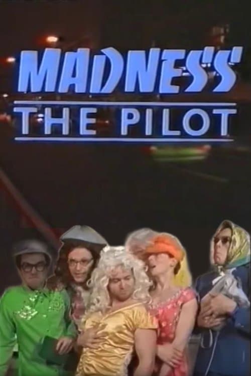 Madness the Pilotのポスター
