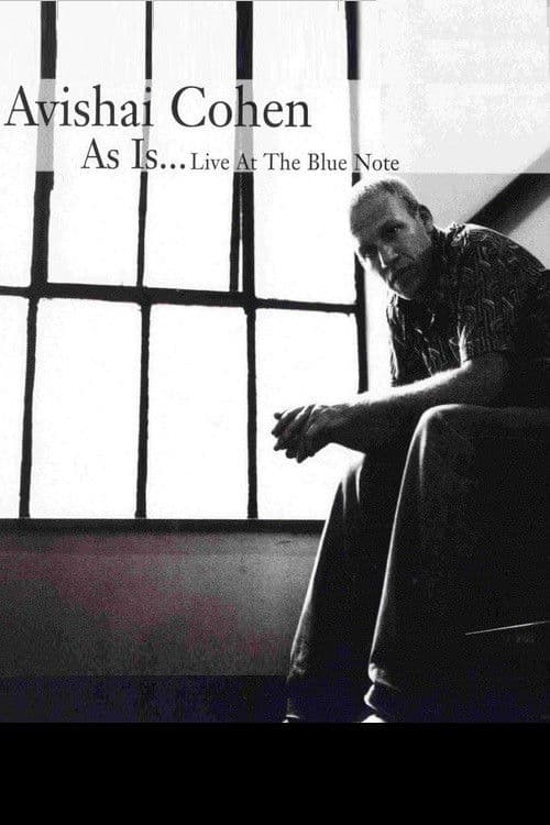 Avishai Cohen - As Is...Live at the Blue Noteのポスター