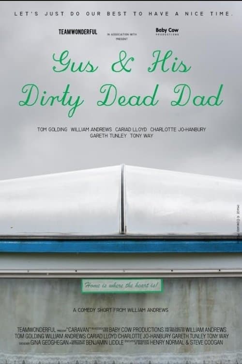 Gus and His Dirty Dead Dadのポスター