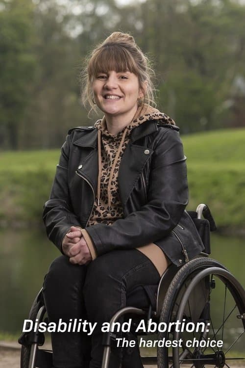 Disability and Abortion: The Hardest Choiceのポスター
