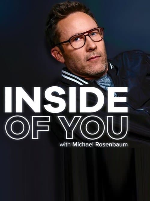 Inside of you with Michael Rosenbaumのポスター