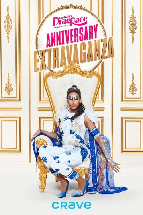 Canada’s Drag Race Anniversary Extravaganzaのポスター