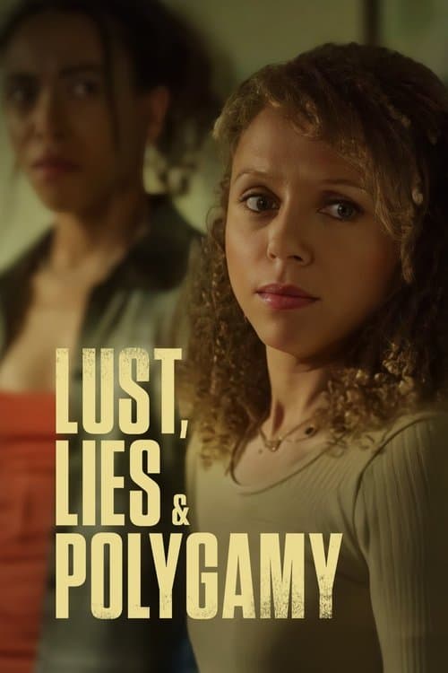 Lust, Lies, and Polygamyのポスター