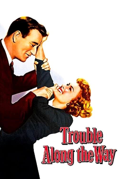 Trouble Along the Wayのポスター
