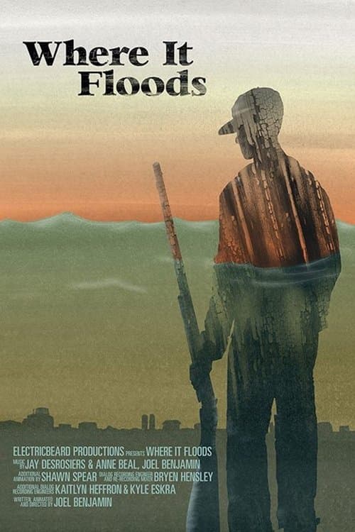 Where It Floodsのポスター