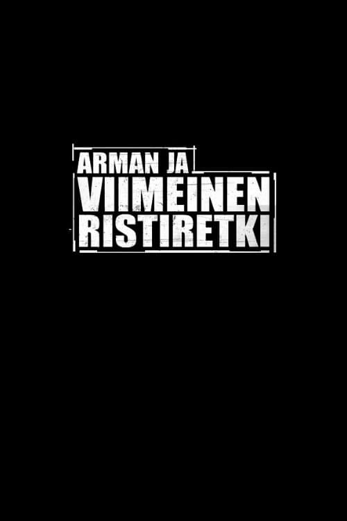 Arman ja viimeinen ristiretkiのポスター