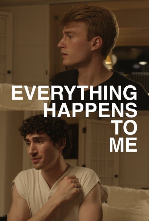 Everything Happens to Meのポスター