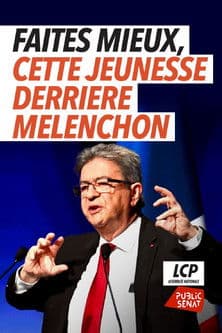 Faites mieux (cette jeunesse derrière Mélenchon)のポスター