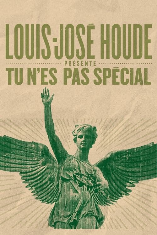 Louis-José Houde : Tu n'es pas spécialのポスター