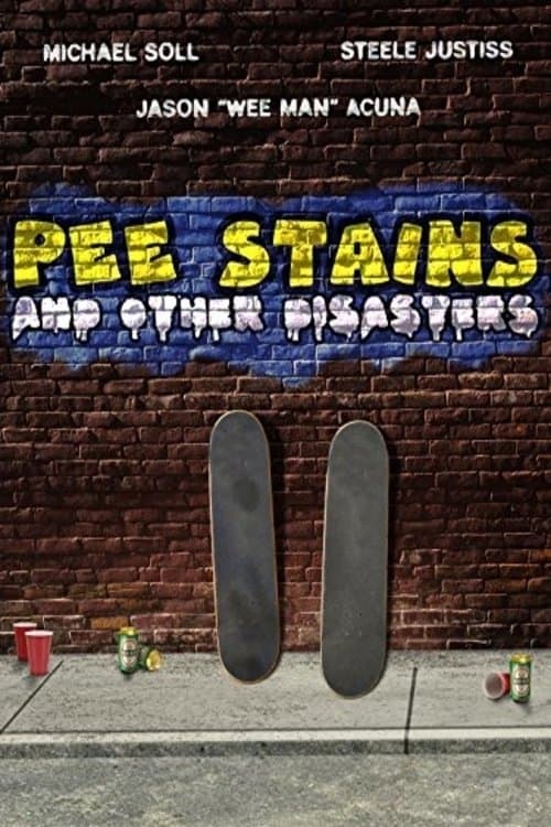 Pee Stains and Other Disastersのポスター